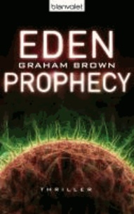 Eden Prophecy.