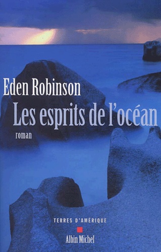 Eden Robinson - Les Esprits De L'Ocean.