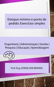 Téléchargement gratuit d'ebook pour mp3 Estoque Mínimo e Ponto de Pedido: Exercícios Simples par Edenilson Brandl  9798215160084 in French