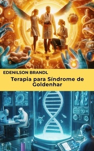 Edenilson Brandl - Terapia para Síndrome de Goldenhar.