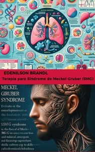  Edenilson Brandl - Terapia para Síndrome de Meckel-Gruber (SMG).