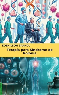  Edenilson Brandl - Terapia para Síndrome de Polônia.