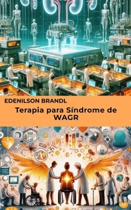  Edenilson Brandl - Terapia para Síndrome de WAGR.