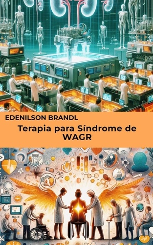  Edenilson Brandl - Terapia para Síndrome de WAGR.