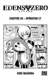 Hiro Mashima - Edens Zero Chapitre 040 - Opération c7.