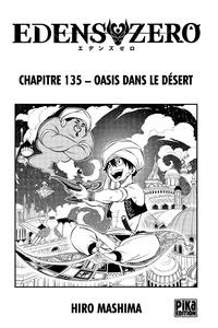 Hiro Mashima - Edens Zero Chapitre 135 - Oasis dans le désert.
