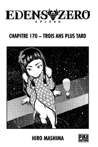 Hiro Mashima - Edens Zero Chapitre 170 - 3 ans plus tard.