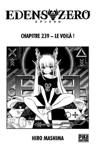 Hiro Mashima - Edens Zero Chapitre 239 - Le voilà !.