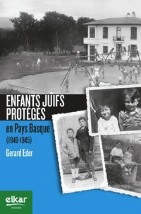 Des enfants juifs en Pays Basque (1940-1945)