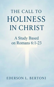The Call to Holiness in Christ