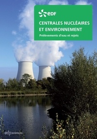  EDF - Centrales nucléaires et environnement - Prélèvements d'eau et rejets.