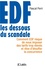 EDF : les dessous du scandale. Comment EDF risque de nous imposer des tarifs trop élevés et rêve d'étouffer la concurrence - Occasion