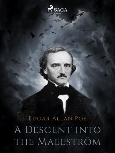 Edgar Allan Poe - A Descent into the Maelström.