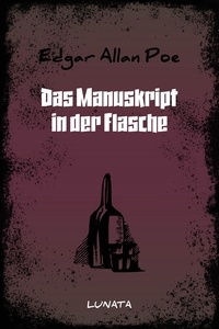 Edgar Allan Poe - Das Manuskript in der Flasche.