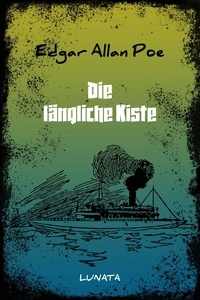 Edgar Allan Poe - Die längliche Kiste.