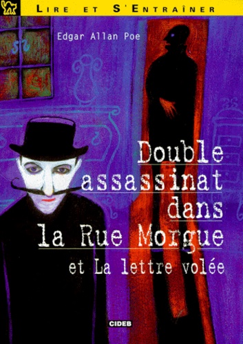Edgar Allan Poe - Double Assassinat Dans La Rue Morgue Et La Lettre Volee. Avec Cassette Audio.