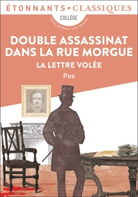 Edgar Allan Poe - Double assassinat dans la rue Morgue - La lettre volée.