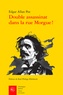 Edgar Allan Poe - Double assassinat dans la rue morgue !.