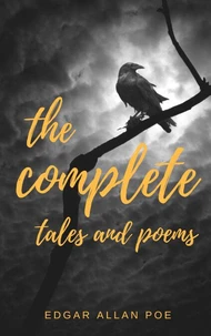 Edgar Allan Poe: Complete Tales &amp; Poems