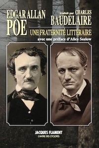 Edgar Allan Poe - Edgar Allan Poe traduit par Charles Baudelaire - Une fraternité littéraire.