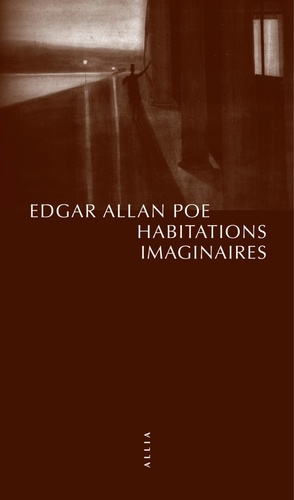 Edgar Allan Poe - Habitations imaginaires.
