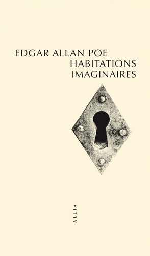 Edgar Allan Poe - Habitations imaginaires.