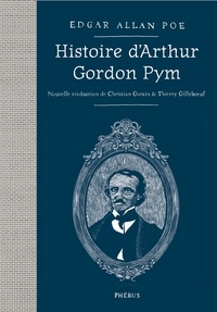 Edgar Allan Poe - Histoire d'Arthur Gordon Pym - Suivi de Journal de Julius Rodman.