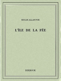 Edgar Allan Poe - L'île de la Fée.