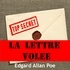 Edgar Allan Poe et Stella Garnier - La Lettre volée.