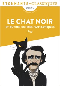 Edgar Allan Poe - Le Chat noir et autres contes fantastiques.