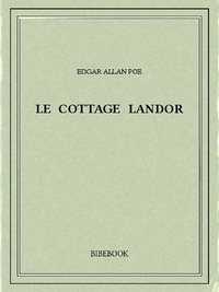 Edgar Allan Poe - Le cottage Landor.
