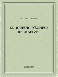 Téléchargement ebook Android Le joueur d'échecs de Maelzel in French par Edgar Allan Poe MOBI DJVU FB2