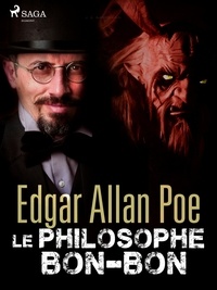 Edgar Allan Poe - Le Philosophe Bon-Bon.