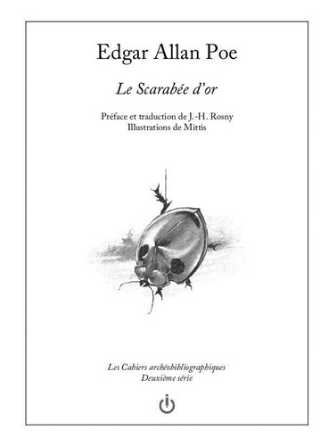 Edgar Allan Poe - Le Scarabée d'or - Préface et traduction de J.-H. Rosny Illustrations de Mitis.