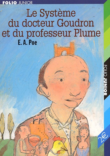 Le Systeme Du Docteur Goudron Et Du Professeur Plume