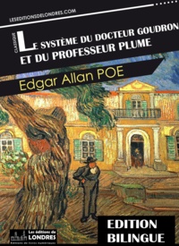 Edgar Allan Poe - Le sytème du Docteur Goudron et du Professeur Plume.