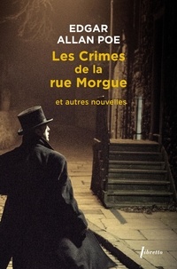 Edgar Allan Poe - Les crimes de la rue Morgue et autres nouvelles - Tome 2.