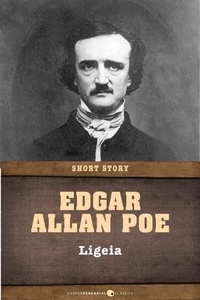 Edgar Allan Poe - Ligeia - Short Story.