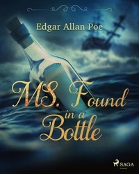 Edgar Allan Poe - MS. Found in a Bottle.