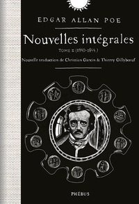 Edgar Allan Poe - Nouvelles intégrales - Tome 2, (1840-1844).