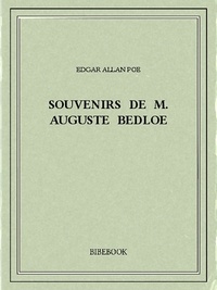 Edgar Allan Poe - Souvenirs de M. Auguste Bedloe.