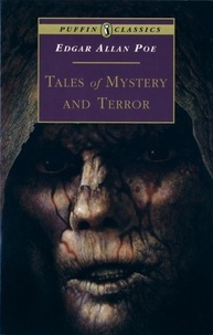 Edgar Allan Poe - Tales of mystery and terror.