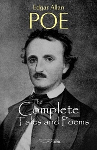 Edgar Allan Poe - The Complete Tales and Poems.