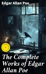 The Complete Works of Edgar Allan Poe