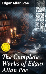 The Complete Works of Edgar Allan Poe