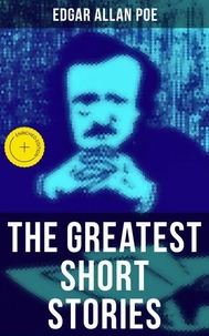 The Greatest Short Stories of Edgar Allan Poe