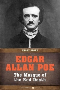 Edgar Allan Poe - The Masque Of The Red Death - Short Story.