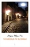 Edgar Allan Poe - The Murders in the Rue Morgue.