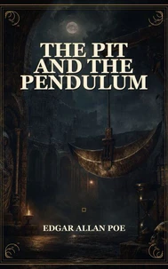The Pit and the Pendulum