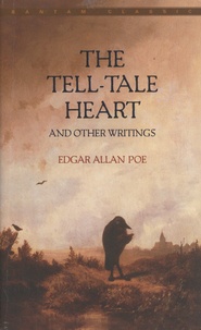 Edgar Allan Poe - The Tell-Tale Heart and Other Writings.